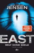 Cover-Bild zum Titel 'EAST. Welt ohne Seele' von 'Jens Henrik Jensen'
