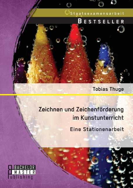 Zeichnen und Zeichenförderung im Kunstunterricht: Eine Stationenarbeit - Tobias Thuge