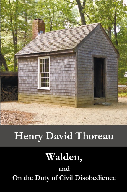 Walden, and On the Duty of Civil Disobedience - Henry David Thoreau