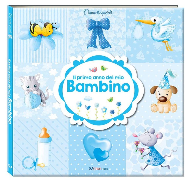 Il primo anno del mio bambino. Momenti speciali - 