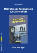 Cover-Bild zum Titel 'Kristinas Mutprobe / Begleitmaterial' von 'Ute Schreiber'