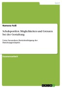 Cover-Bild zum Titel 'Schulsportfest. Möglichkeiten und Grenzen bei der Gestaltung' von 'Ramona Faiß'