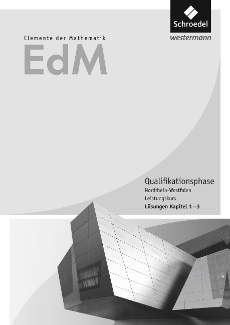 Elemente der Mathematik SII. Lösungen Teil 1. Qualifikationsphase Leistungskurs. Nordrhein-Westfalen - 