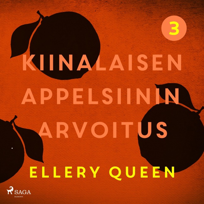 Kiinalaisen appelsiinin arvoitus - Ellery Queen