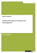 Cover-Bild zum Titel 'Ausdauertraining. Erstellung eines Trainingsplans' von 'Jannik Trautwein'
