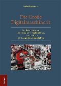 Cover-Bild zum Titel 'Die Große Digitalmaschinerie' von 'Ludger Eversmann'