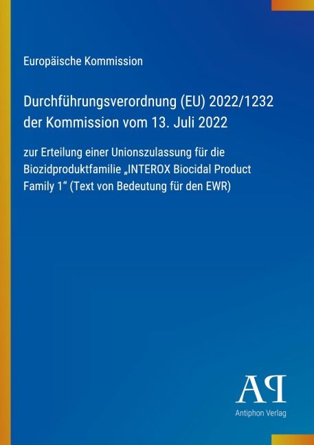 Durchführungsverordnung (EU) 2022/1232 der Kommission vom 13. Juli 2022 - Europäische Kommission