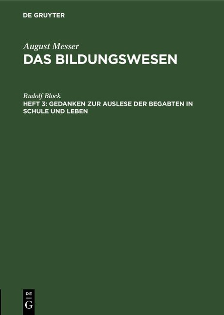 Gedanken zur Auslese der Begabten in Schule und Leben - Rudolf Block