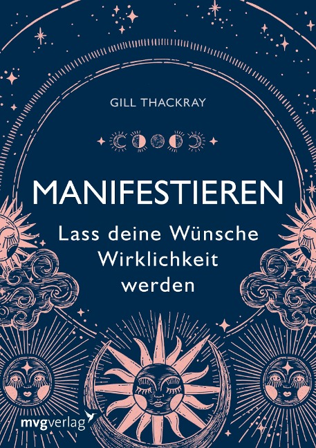 Manifestieren - Lass deine Wünsche Wirklichkeit werden - Gill Thackray