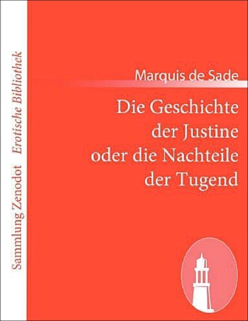 Marquis de Sade - Justine oder Die Nachteile der Tugend. - Otmar Trierweiler