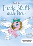 Cover-Bild zum Titel 'Frieda bleibt sich treu' von 'Cornelia Eder'