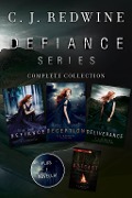 Cover-Bild zum Titel 'Defiance Series Complete Collection' von 'C. J. Redwine'