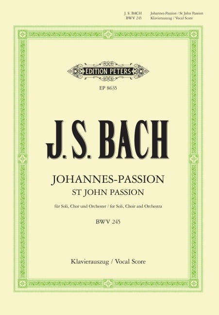 Johannes-Passion BWV 245 / URTEXT - Johann Sebastian Bach