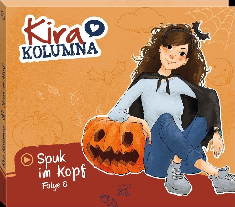 Folge 8:Spuk im Kopf - Kira Kolumna