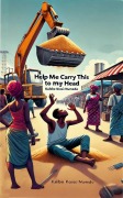 Cover-Bild zum Titel 'Help Me Carry This To My Head' von 'Kalebe Kossi Numedo'