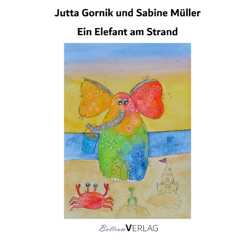 Ein Elefant am Strand - Jutta Gornik, Sabine Müller