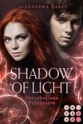 Cover-Bild zum Titel 'Shadow of Light 1: Verschollene Prinzessin' von 'Alexandra Carol'