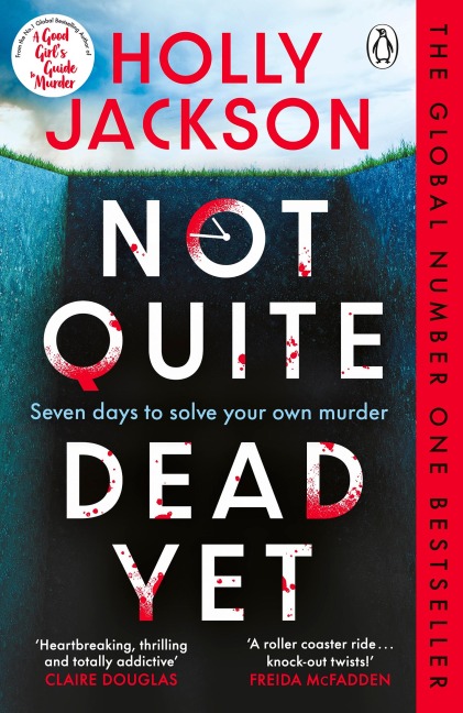 Not Quite Dead Yet - Holly Jackson