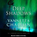 Cover-Bild zum Titel 'Deep Shadows' von 'Vannetta Chapman'