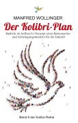 Cover-Bild zum Titel 'Der Kolibri-Plan 6' von 'Manfred Wollinger'