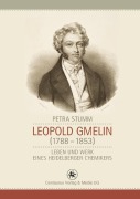 Cover-Bild zum Titel 'Leopold Gmelin (1788 - 1853)' von 'Petra Stumm'
