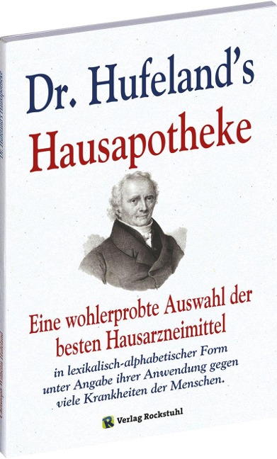 Dr. Hufeland's Hausapotheke - Christoph Wilhelm Hufeland