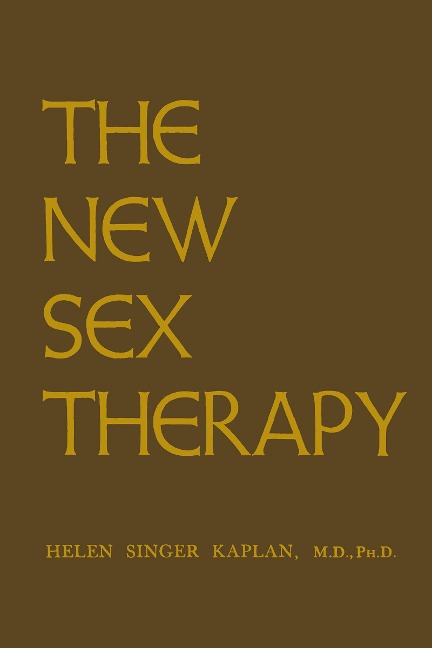 New Sex Therapy - Helen Singer Kaplan