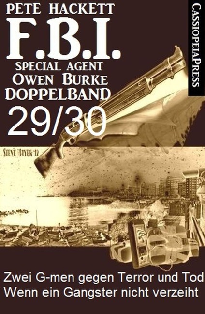 FBI Special Agent Owen Burke Folge 29/30 - Doppelband - Pete Hackett