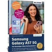 Cover-Bild zum Titel 'Samsung Galaxy A57 5G - Praxisbuch für Einsteiger ohne Vorkenntnisse' von 'Anja Schmid, Andreas Lehner'