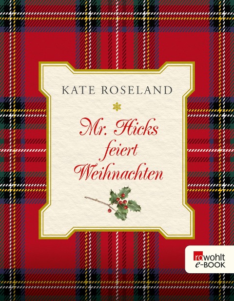 Mr. Hicks feiert Weihnachten - Kate Roseland