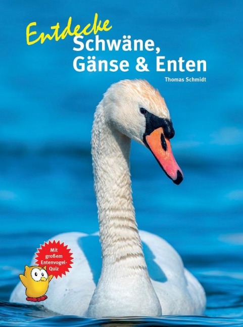 Entdecke Schwäne, Gänse & Enten - Thomas Schmidt