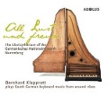 Cover-Bild zum Titel 'All Lust und Freud-Das Clavicytherium des Ger.' von 'Bernhard Klapprott'