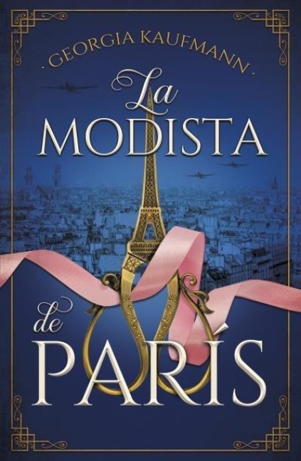 Modista de Paris, La - Georgia Kaufmann