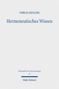 Cover-Bild zum Titel 'Hermeneutisches Wissen' von 'Tobias Keiling'
