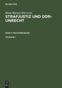 Cover-Bild zum Titel 'Strafjustiz und DDR-Unrecht. Band 5: Rechtsbeugung. Teilband 1' von ''