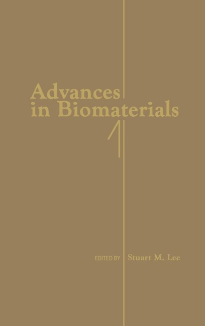 Advances in Biomaterials - Stuart M. Lee