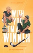Cover-Bild zum Titel 'With you I'm a Winner' von 'Ina Taus, Jen Rivers'