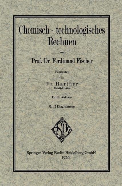 Chemisch-technologisches Rechnen - Ferdinand Fischer, Fritz Hartner