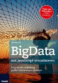 Cover-Bild zum Titel 'BigData mit JavaScript visualisieren' von 'Clemens Gull'