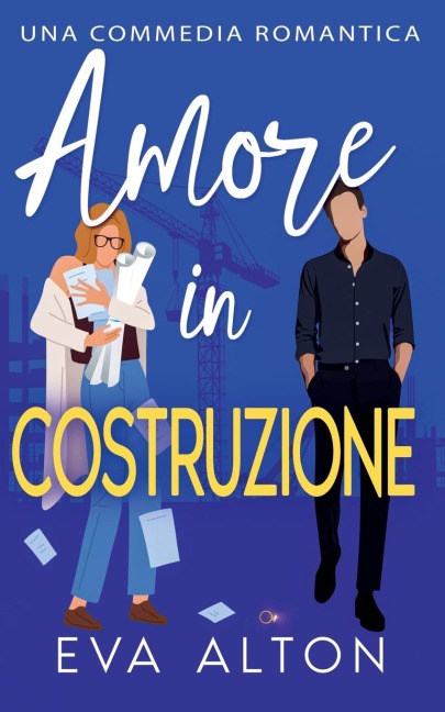 Amore in Costruzione - Eva Alton