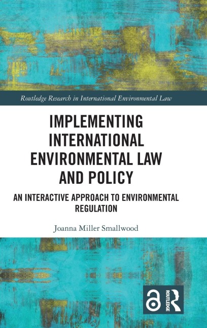 Implementing International Environmental Law and Policy - Joanna Miller Smallwood