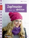 Cover-Bild zum Titel 'Zopfmuster stricken für Einsteiger' von 'Tanja Steinbach'