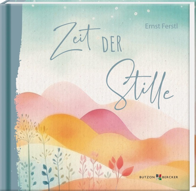 Zeit der Stille - Ernst Ferstl