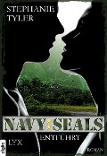 Navy SEALS - Entführt - Stephanie Tyler