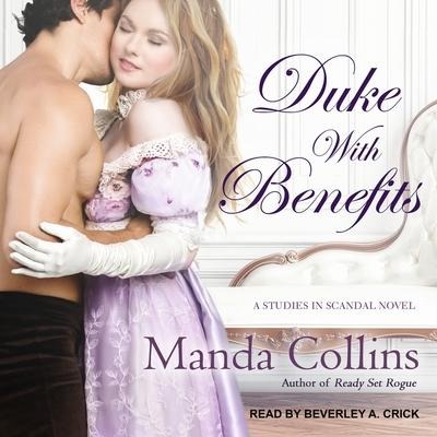 Duke with Benefits Lib/E - Manda Collins