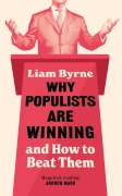 Cover-Bild zum Titel 'Why Populists Are Winning' von 'Liam Byrne'