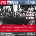 P.M. WISSEN zum HÖREN - Szenen, die Geschichte machten - Teil 5 - P. J. Blumenthal