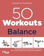 Cover-Bild zum Titel '50 Workouts - Balance' von 'Katharina Herdener'