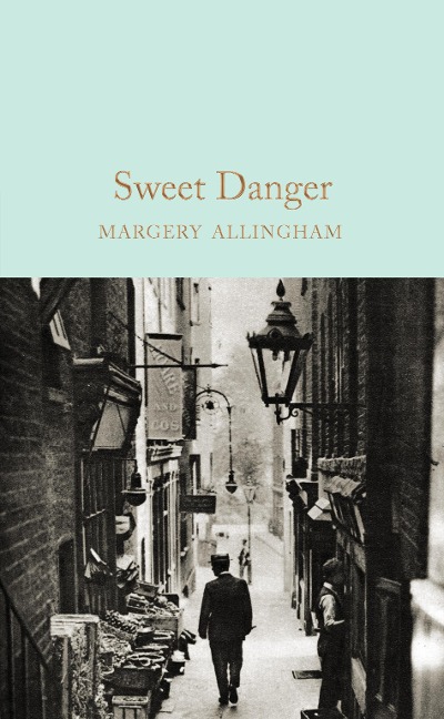 Sweet Danger - Margery Allingham
