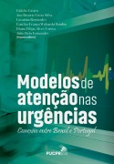 Cover-Bild zum Titel 'Modelos de atenção nas urgências' von 'Ana Beatriz Costa Silva, Célia Rodrigues de Oliveira Tavares Vaz, Cidália Castro, Cynthia França Wolanski Bordin, Catarina Bernardes'